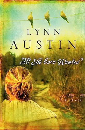 All She Ever Wanted von Bethany House Publishers